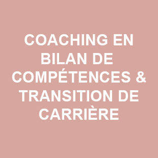 coaching en bilan de compétences et transition de carrière